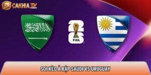 Soi kèo Ả Rập Saudi vs Uruguay, 5h ngày 16/6 – World Cup 2026